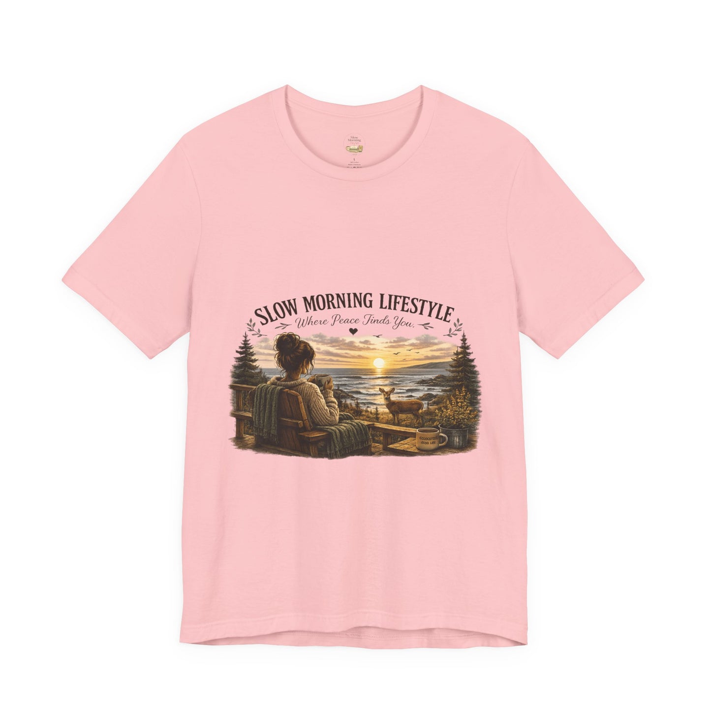 Slow Morning Lifestyle T-Shirt | Coffee Lover Nature T-Shirt | Where Peace Finds You Graphic Tee | Coastal Sunrise & Deer Design
