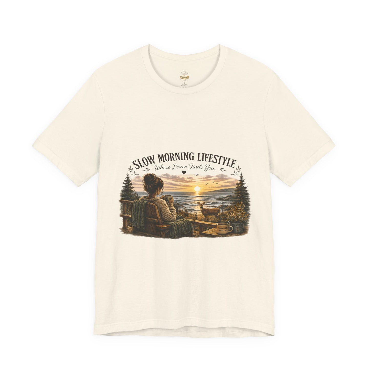 Slow Morning Lifestyle T-Shirt | Coffee Lover Nature T-Shirt | Where Peace Finds You Graphic Tee | Coastal Sunrise & Deer Design